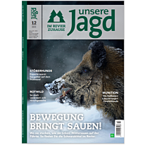 unsere Jagd Ausgabe 12/2023 - jetzt versandkostenfrei