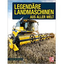 Legendäre Landmaschinen aus aller Welt