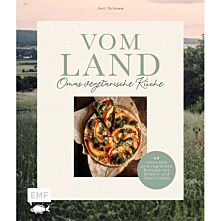 Vom Land – Omas vegetarische Küche